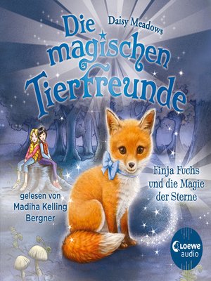 cover image of Die magischen Tierfreunde (Band 7)--Finja Fuchs und die Magie der Sterne